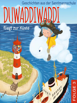 cover image of Duwaddiwaddi fliegt zur Küste--Duwaddiwaddi--Geschichten aus der Sandmannschule